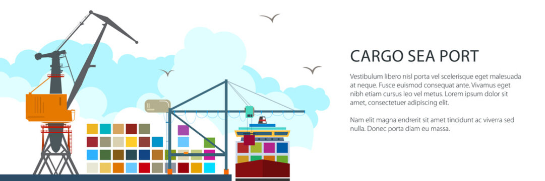 Cargo Seaport Banner, Unloading Containers from a Ship at the Docks with Cargo Crane, International Freight Transportation, Vector Illustration