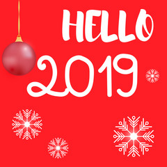 Inscription hello 2019 and snowflakes on a red background