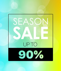 Season discount vector banner. Up to 90 percent. Vector blured background with the frame and text