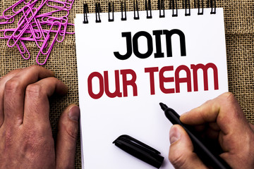 Text sign showing Join Our Team. Conceptual photo Be a Part of our Teamwork Workforce Wanted...