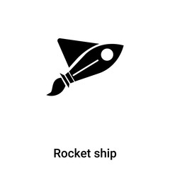Rocket ship icon vector isolated on white background, logo concept of Rocket ship sign on transparent background, black filled symbol