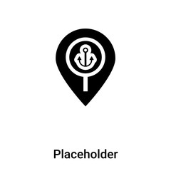 Placeholder icon vector isolated on white background, logo concept of Placeholder sign on transparent background, black filled symbol