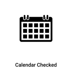 Calendar Checked icon vector isolated on white background, logo concept of Calendar Checked sign on transparent background, black filled symbol