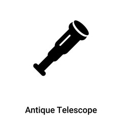 Antique Telescope icon vector isolated on white background, logo concept of Antique Telescope sign on transparent background, black filled symbol