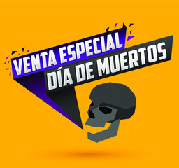 Venta especial Dia de Muertos, Day of the dead Special sale spanish text, vector promotional banner