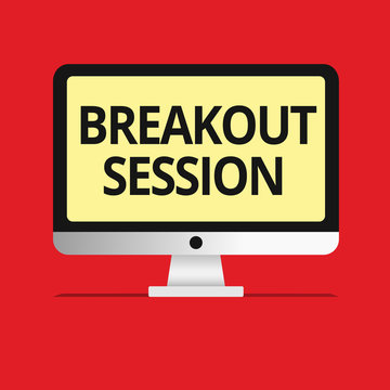 Text Sign Showing Breakout Session. Conceptual Photo Workshop Discussion Or Presentation On Specific Topic.