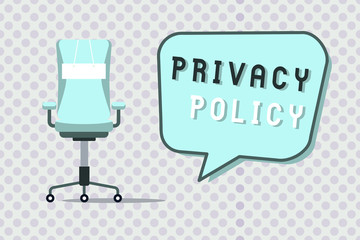 Word writing text Privacy Policy. Business concept for Document that explains how an organization handles clients.