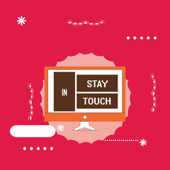 Text sign showing Stay In Touch. Conceptual photo Keep Connected thru Phone Letters Visit Email Social Media.