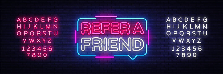 Refer a Friend Neon Text Vector. Refer a Friend neon sign, design template, modern trend design, night neon signboard, night bright advertising, light banner. Vector. Editing text neon sign