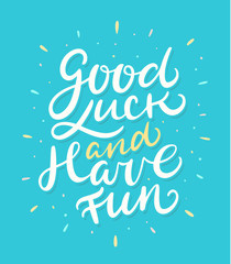 Good luck and have fun. Farewell card.