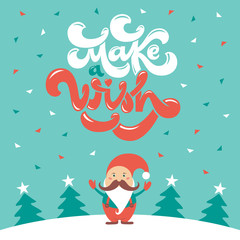 Make a wish Christmas Greeting card with Santa Claus and lettering composition