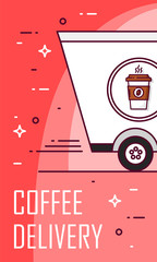 Coffee delivery card with truck. Thin line flat design. Vector poster.