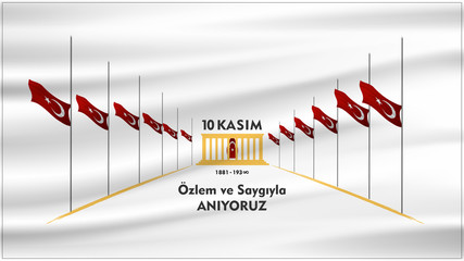 vector illustration. November 10 death day Mustafa Kemal Ataturk , first president of Turkish Republic. translation Turkish. November 10, respect and remember