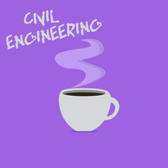 Handwriting text writing Civil Engineering. Concept meaning Planning Design Building of roads bridges public buildings.