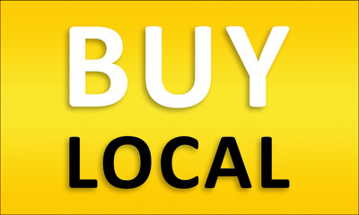 Buy Local - Golden business poster. Clean text on yellow background.
