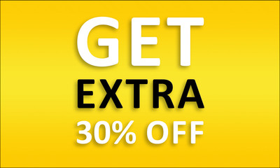 Get Extra 30% Off - Golden business poster. Clean text on yellow background.