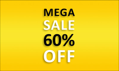 Mega Sale 60% Off - Golden business poster. Clean text on yellow background.