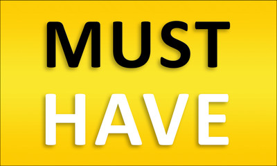 Must Have - Golden business poster. Clean text on yellow background.