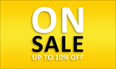 On Sale Up To 10% Off - Golden business poster. Clean text on yellow background.