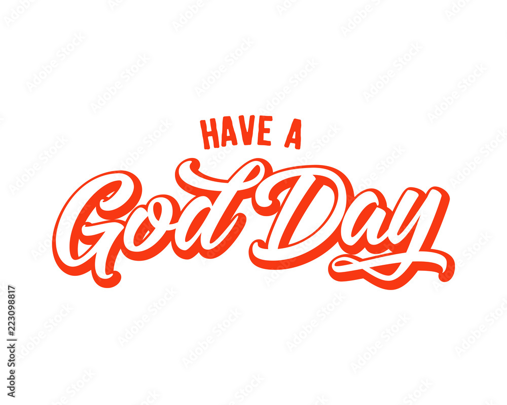 Poster have a good day words sentence typography typographic writing script image vector icon symbol
