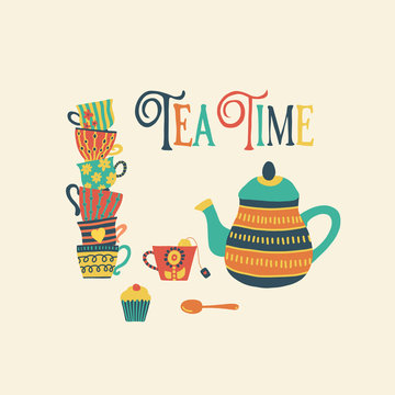Tea time hand drawn vector illustration with stacked colorful tea cups, teapot, spoon, cupcake and Tea Time quote. Retro vintage style. Cute Tea time party invitation. Use for cards, scrap booking