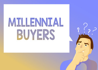 Text sign showing Millennial Buyers. Conceptual photo Type of consumers that are interested in trending products.
