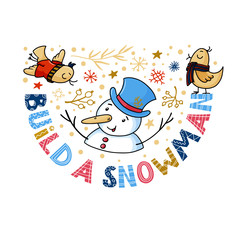 Cute Christmas greeting card with smiling snowman, singing birds and hand-drawn lettering, text, vector illustration isolated on white background. Christmas greeting card with funny snowman and birds