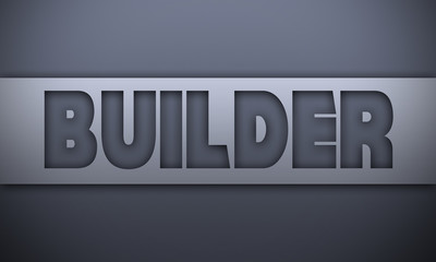 builder - word on silver background