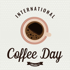Coffee Day greeting card or background. vector illustration.
