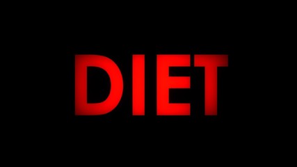 Diet - Red warning message text on black background.
