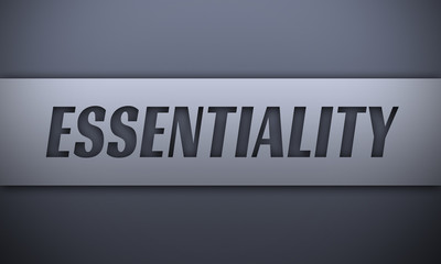 essentiality - word on silver background