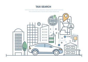 Taxi search. Ordering car for trip around city, online taxi.