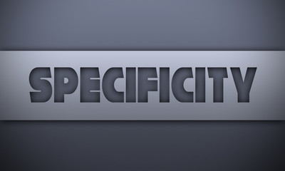 Specificity - word on silver background