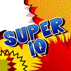 Super IQ - Vector illustrated comic book style phrase.