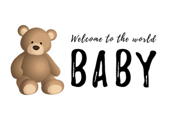 Calligraphy lettering of Welcome to the world baby in black and brown bear on white background for decoration, poster, banner, postcard, greeting card, decor, print, sticker, cover, scrapbooking,album