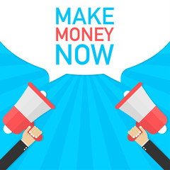 Hand Holding Megaphone with MAKE MONEY NOW. Vector illustration.
