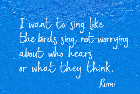 like birds sing Rumi