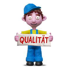 Handwerker aus Knete mit Schild „Qualität“ - deutsch