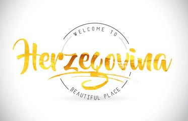 Herzegovina Welcome To Word Text with Handwritten Font and Golden Texture Design.