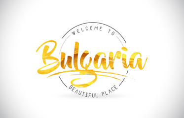 Bulgaria Welcome To Word Text with Handwritten Font and Golden Texture Design.