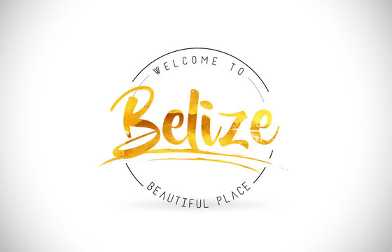 Belize Welcome To Word Text with Handwritten Font and Golden Texture Design.