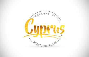 Cyprus Welcome To Word Text with Handwritten Font and Golden Texture Design.