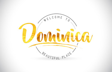 Dominica Welcome To Word Text with Handwritten Font and Golden Texture Design.