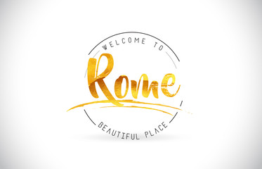 Rome Welcome To Word Text with Handwritten Font and Golden Texture Design.
