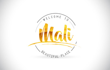 Mali Welcome To Word Text with Handwritten Font and Golden Texture Design.
