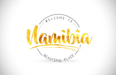 Namibia Welcome To Word Text with Handwritten Font and Golden Texture Design.