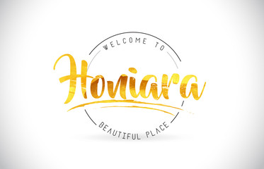 Honiara Welcome To Word Text with Handwritten Font and Golden Texture Design.