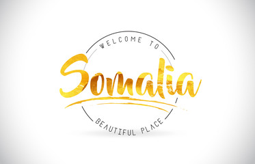 Somalia Welcome To Word Text with Handwritten Font and Golden Texture Design.