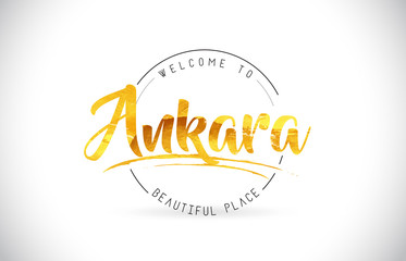 Ankara Welcome To Word Text with Handwritten Font and Golden Texture Design.