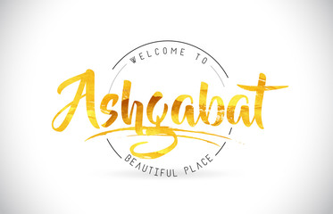 Ashgabat Welcome To Word Text with Handwritten Font and Golden Texture Design.